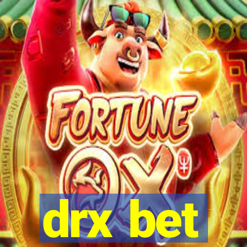 drx bet